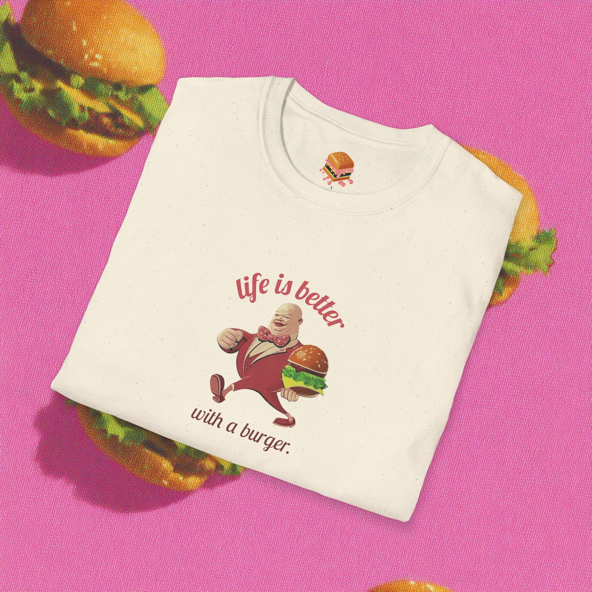 Life's Better with a Burger T-Shirt
