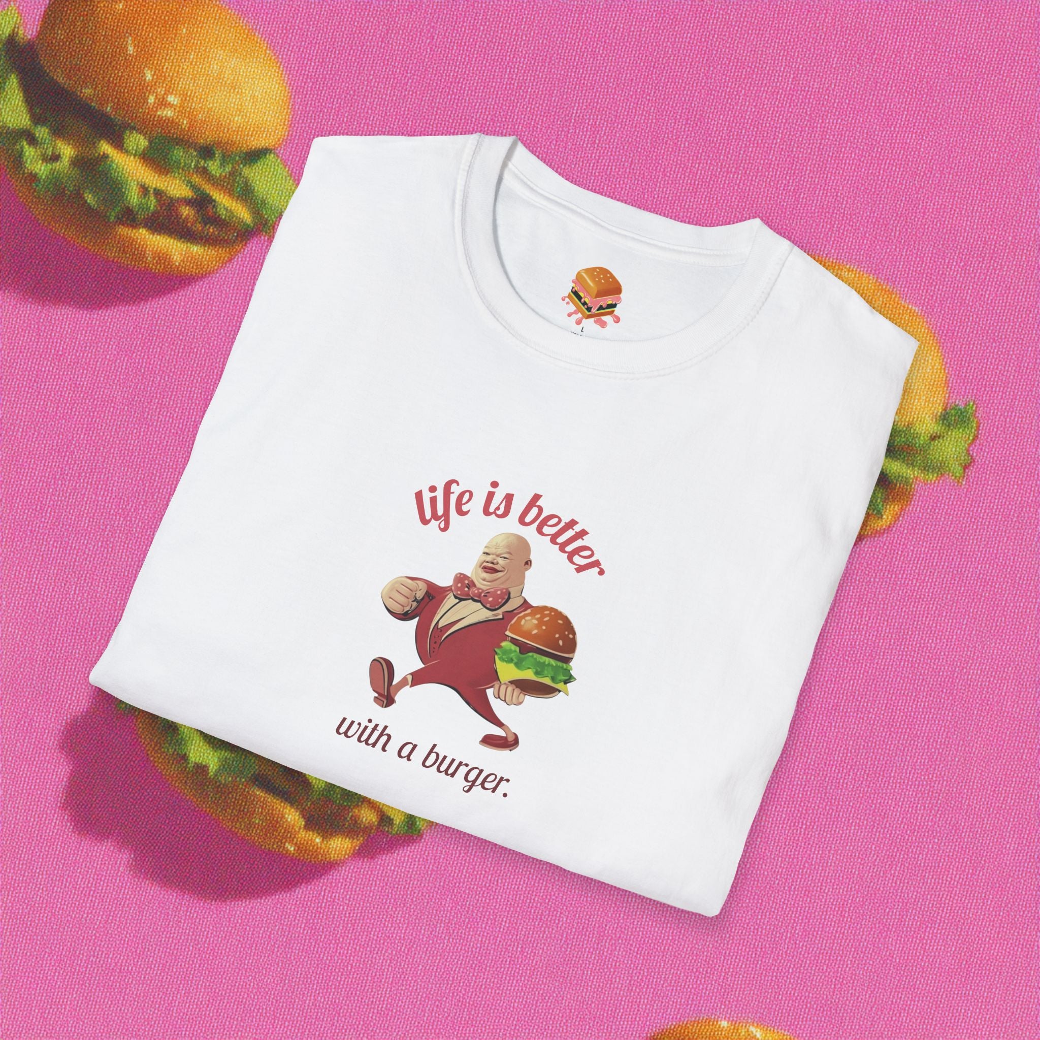 Life's Better with a Burger T-Shirt