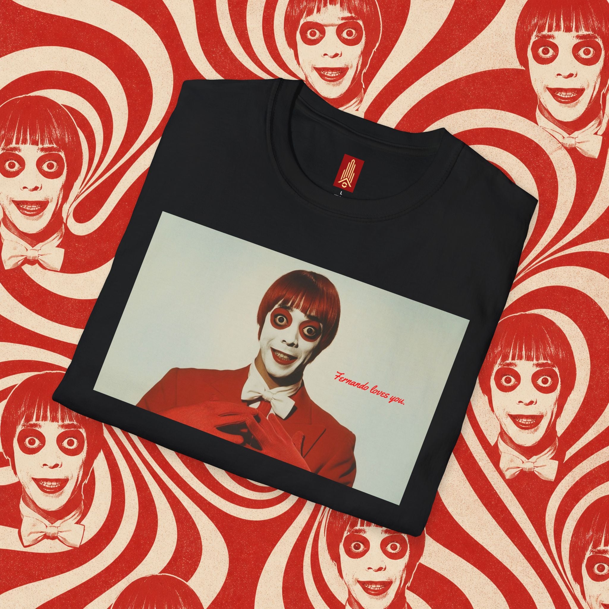 Fernando Loves You T-Shirt [1st Edition]