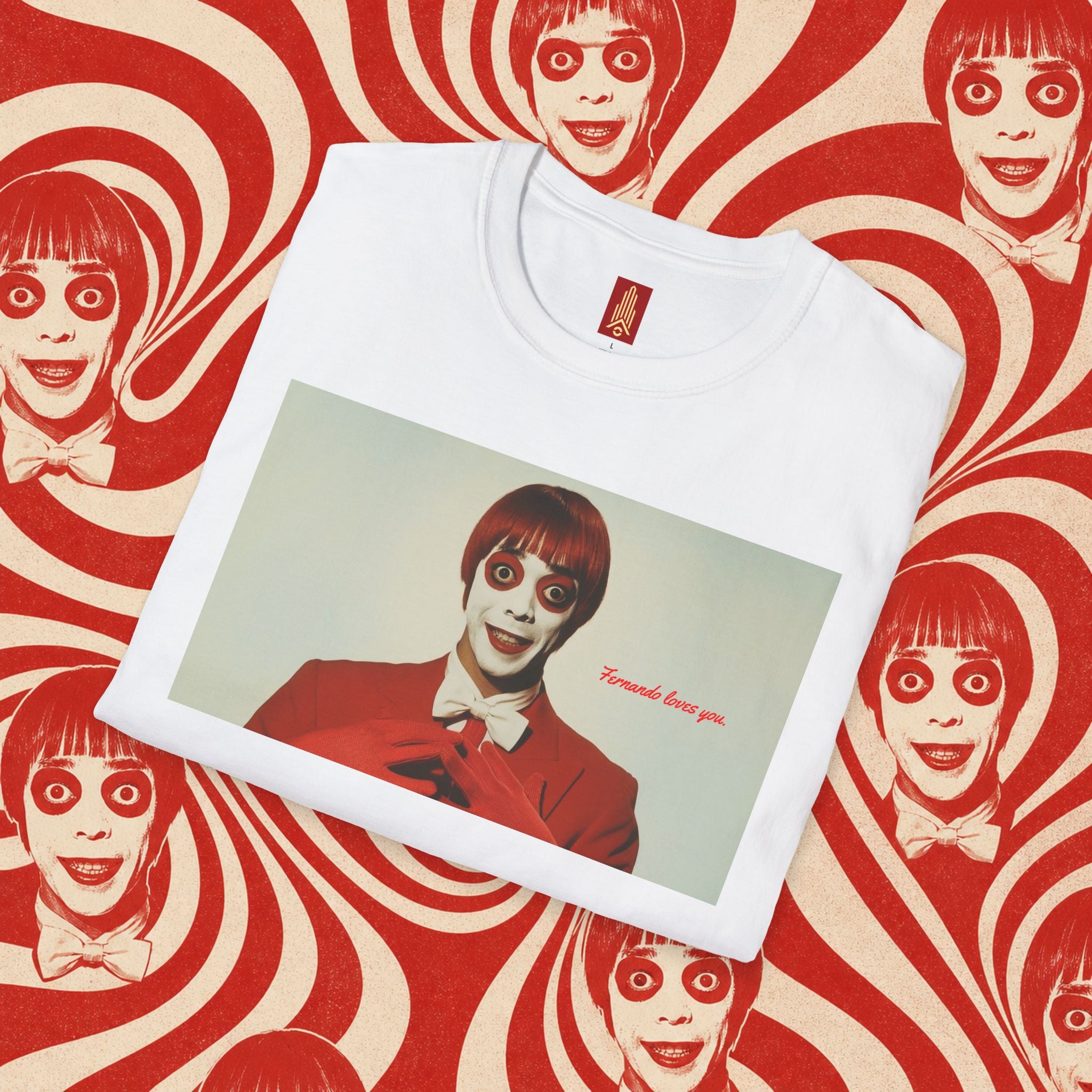 Fernando Loves You T-Shirt [1st Edition]
