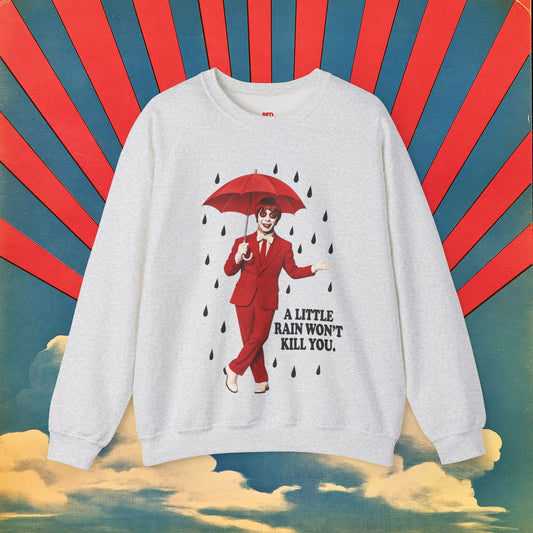 Fernando (Rain Won't Kill You) Sweater