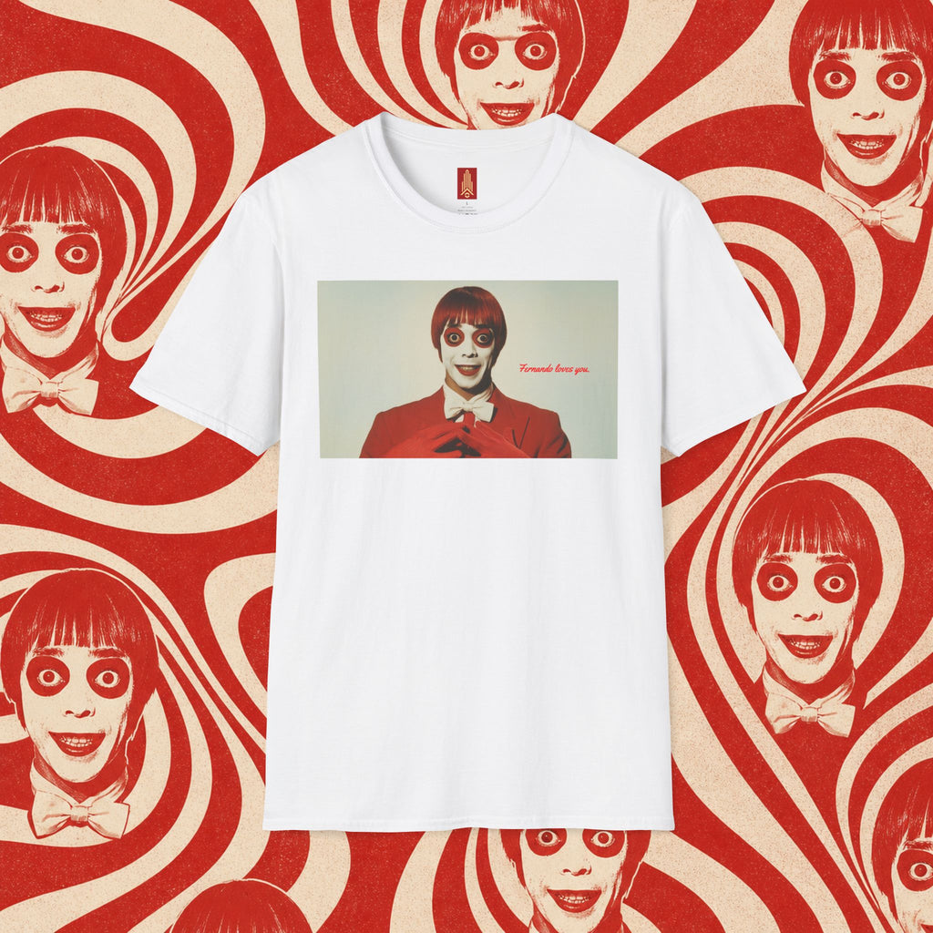 Fernando Loves You T-Shirt [1st Edition]