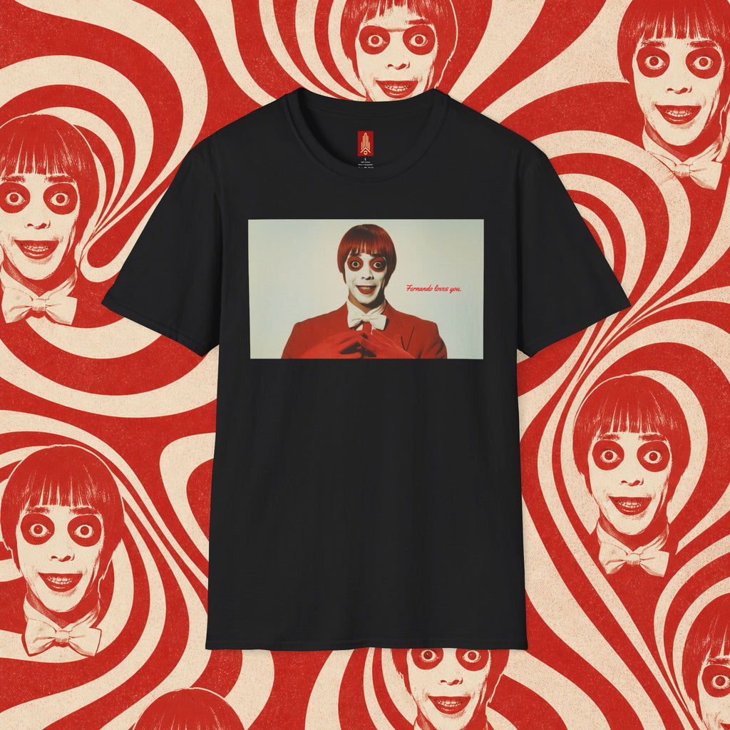 Fernando Loves You T-Shirt [1st Edition]