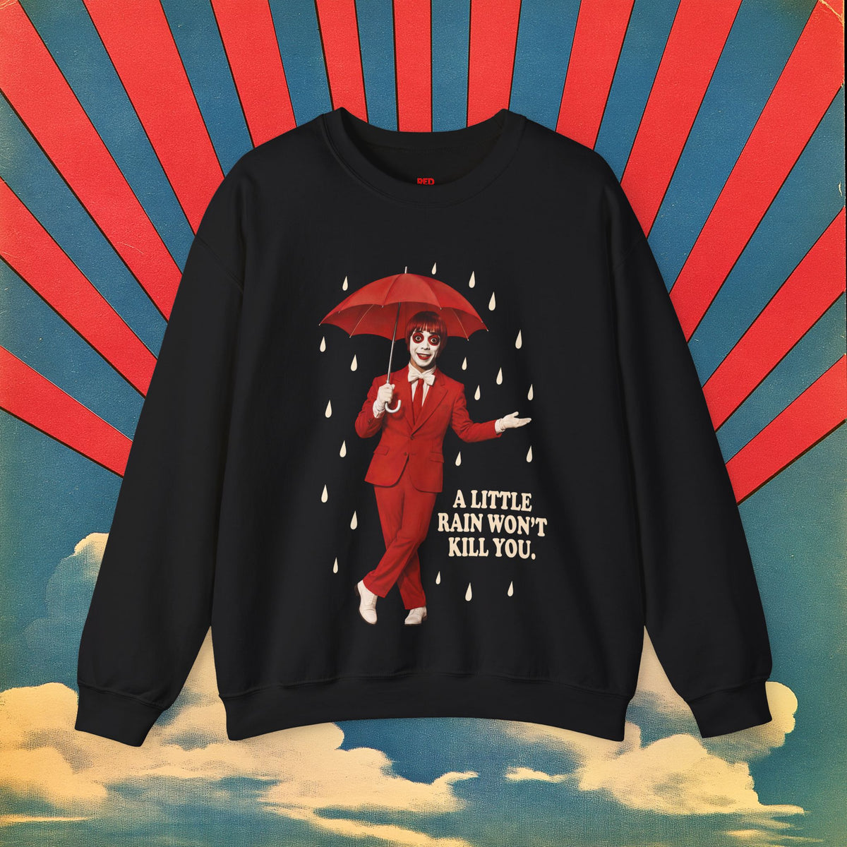 Fernando (Rain Won't Kill You) Sweater